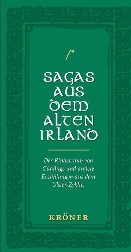 Sagas de l'Irlande ancienne : les textes originaux traduits en français