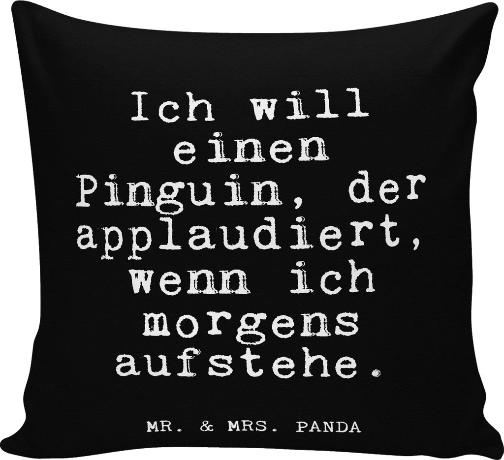 Mr. & Mrs. Panda Kissen 40x40 Ich will einen Pinguin,... - Schwarz - Geschenk, Sofakissen, zier, Polster, Morgenmuffel, bedruckt, Frühaufsteher, A...