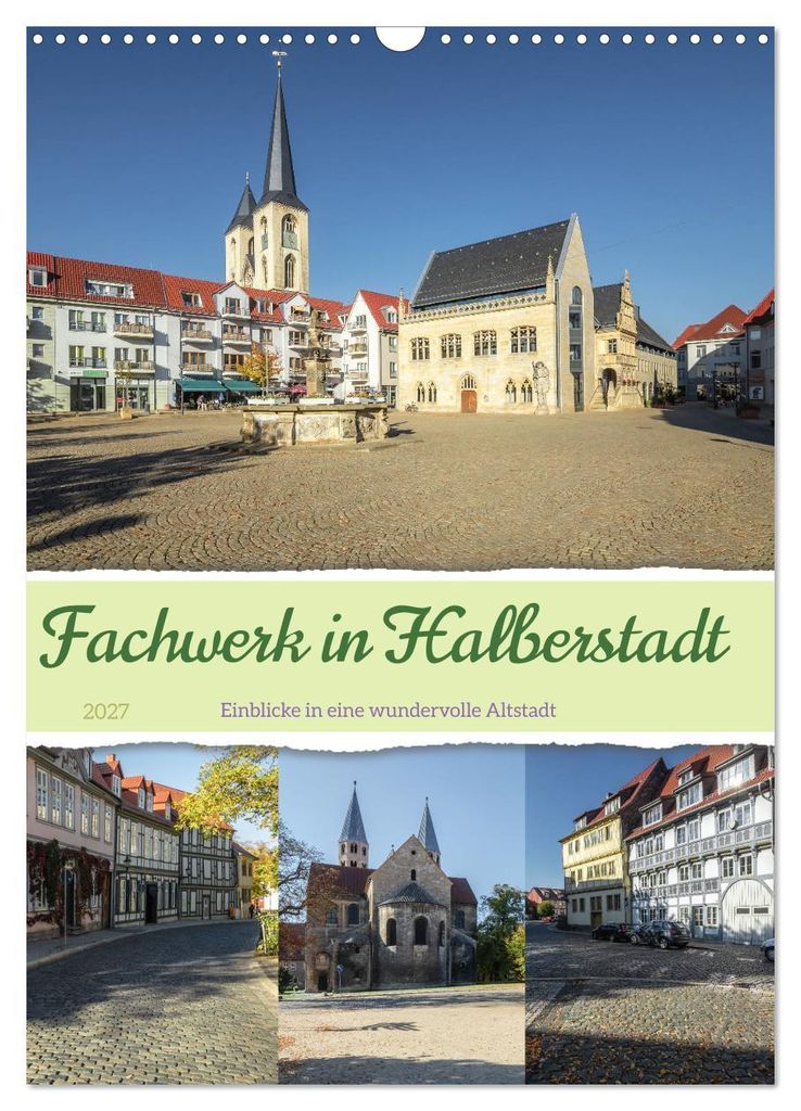 Fachwerk in Halberstadt (Wandkalender 2027 DIN A3 hoch), CALVENDO Monatskalender