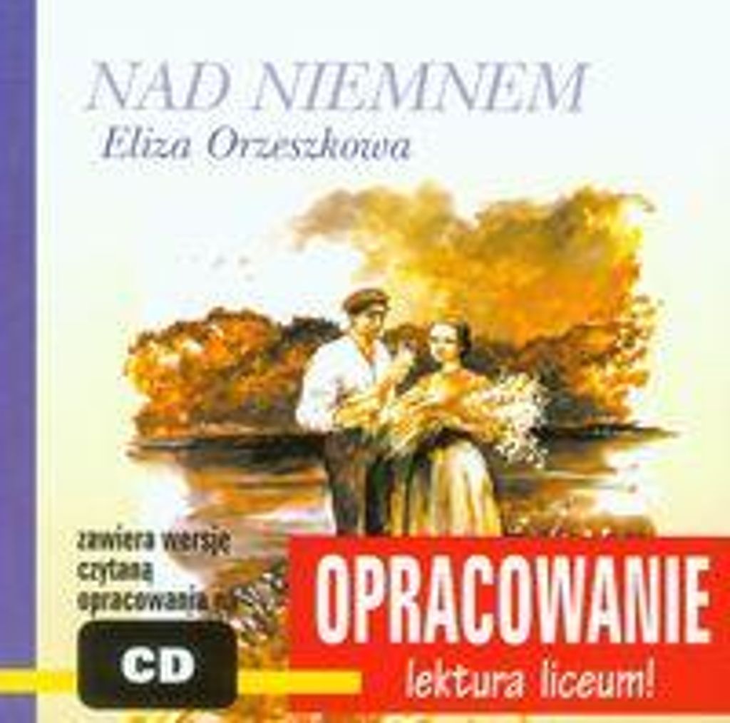 Nad Niemnem Opracowanie z płytą CD - Andrzej I. Kordela (Buch auf Polnisch)