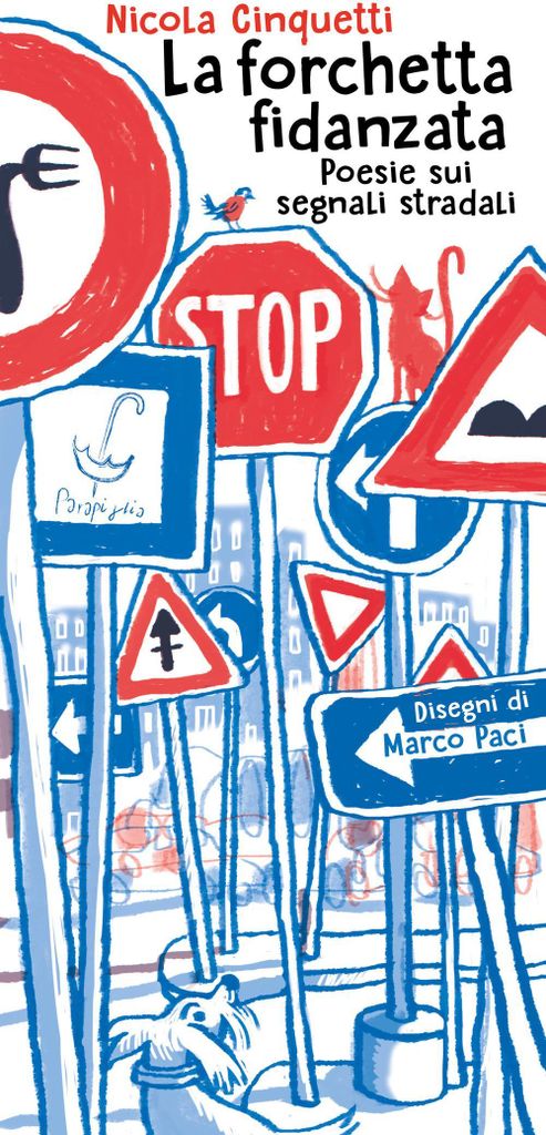 Cinquetti, N: Forchetta fidanzata. Poesie sui segnali strada