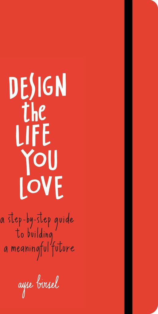 Design the Life You Love