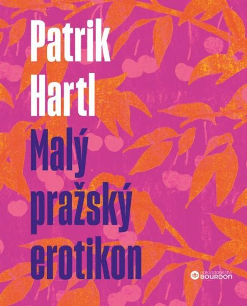 Malý pražský erotikon / Dárkové ilustrované vydání (Hartl Patrik)