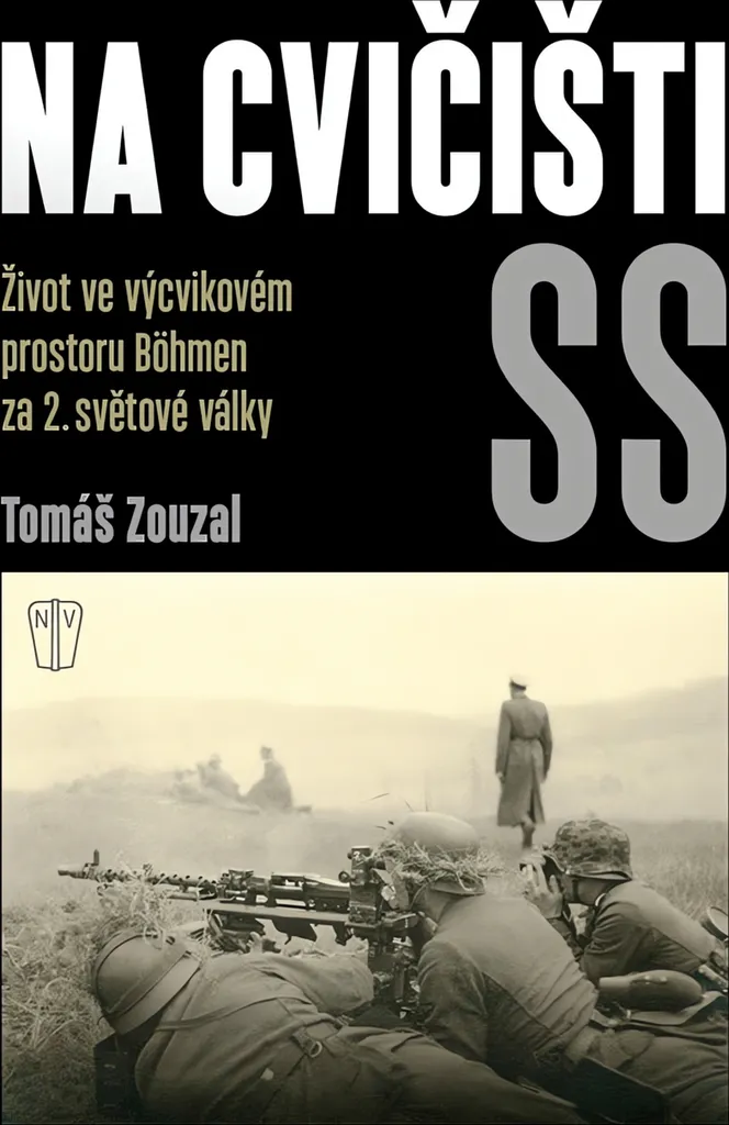 Livre d'histoire Seconde Guerre mondiale : Zone d'entraînement SS Bohême