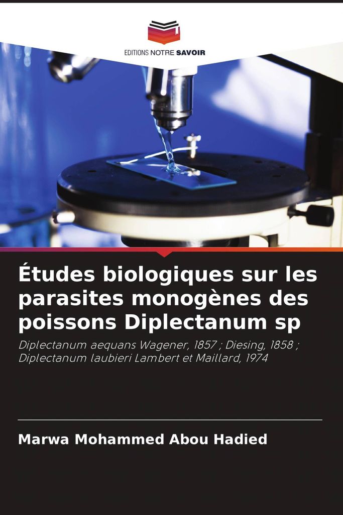 Études biologiques sur les parasites monogènes des poissons Diplectanum sp