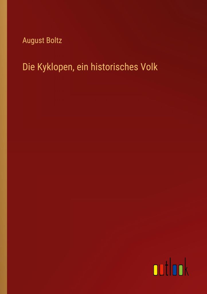 Die Kyklopen, ein historisches Volk