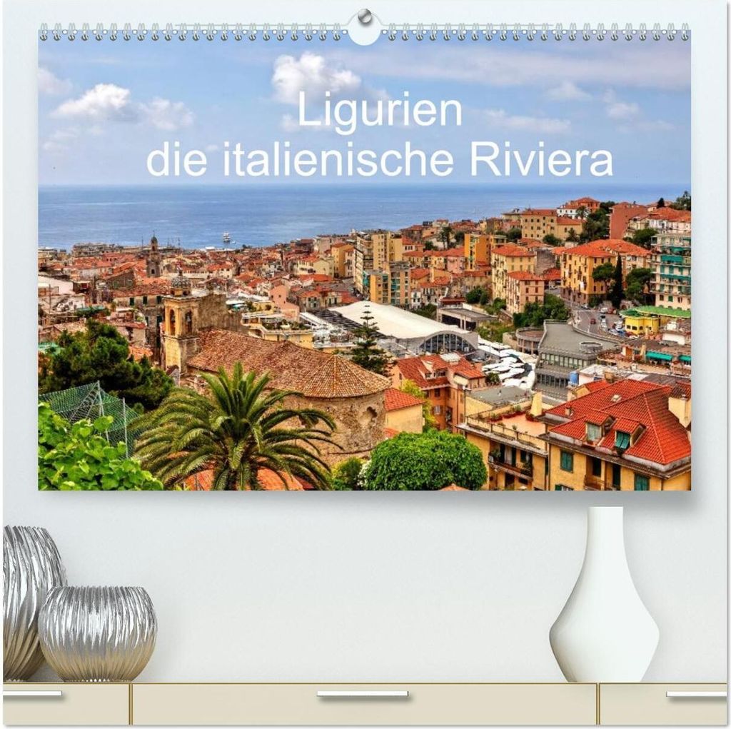 Ligurien - die italienische Riviera (hochwertiger Premium Wandkalender 2026 DIN A2 quer), Kunstdruck in Hochglanz