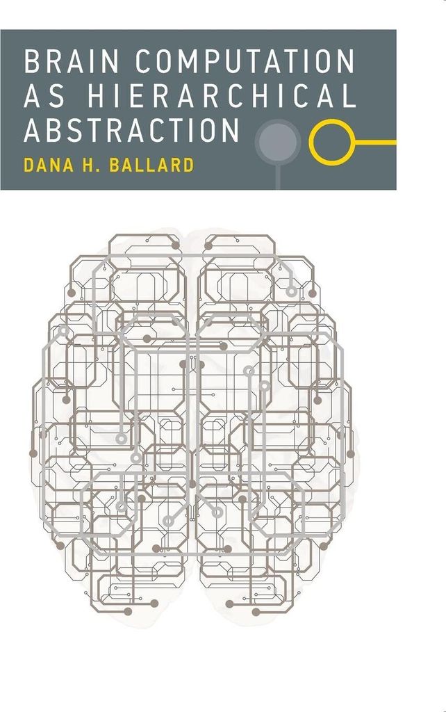 Brain Computation as Hierarchical Abstraction