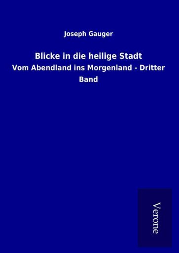 Blicke in die heilige Stadt