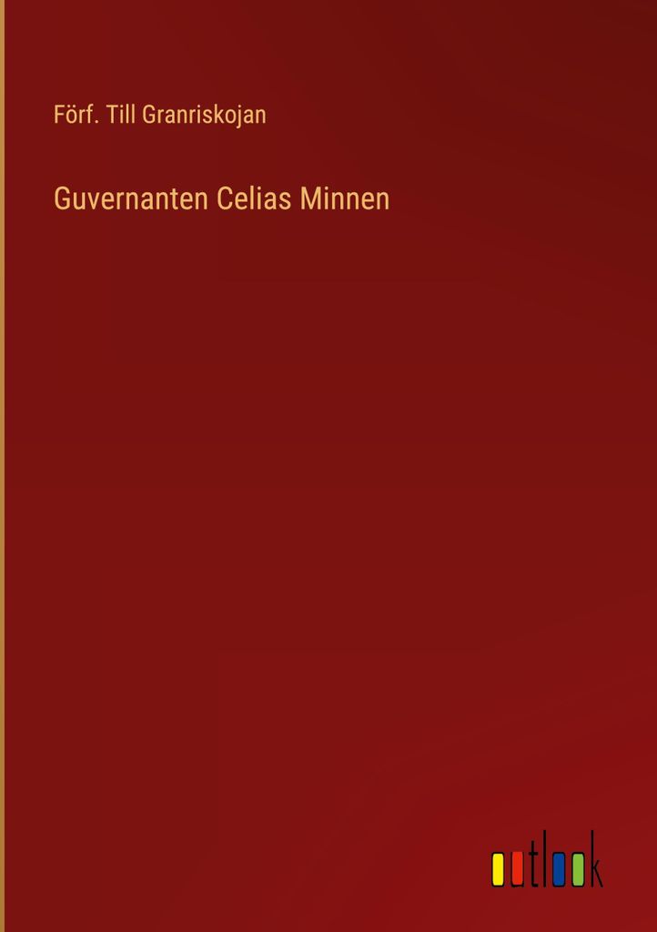 Guvernanten Celias Minnen