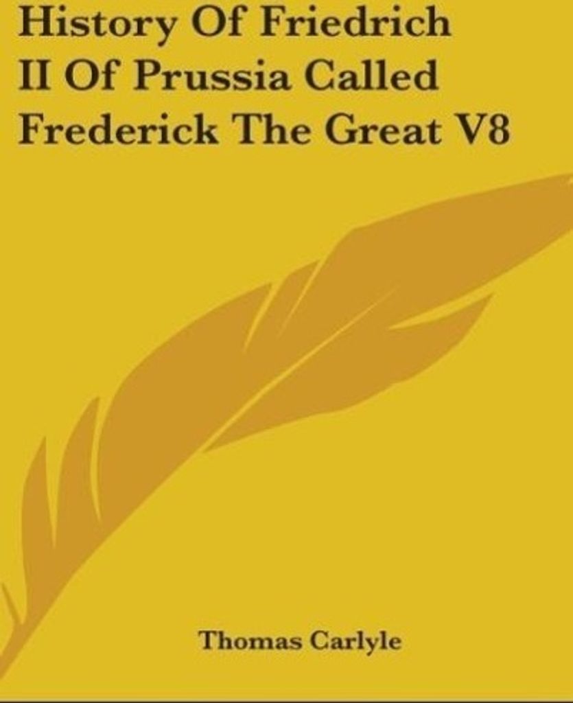 History Of Friedrich II Of Prussia Called Frederick The Great V8
