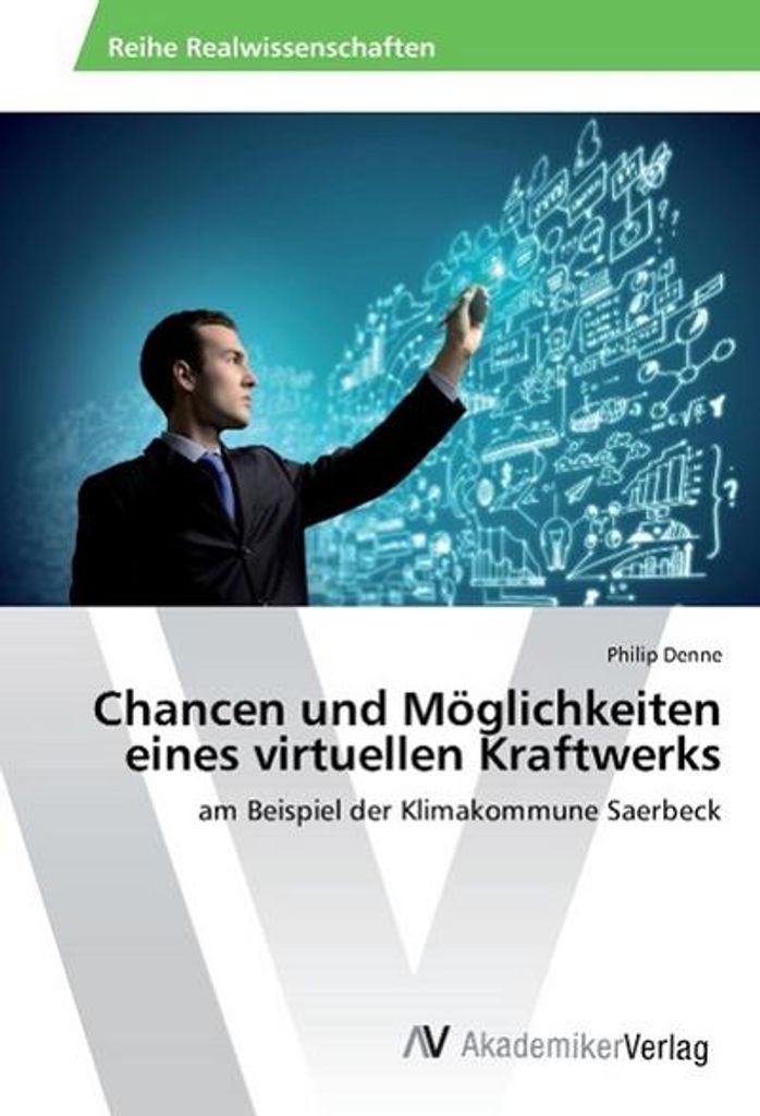 Denne, P: Chancen und Möglichkeiten eines virtuellen Kraftwe
