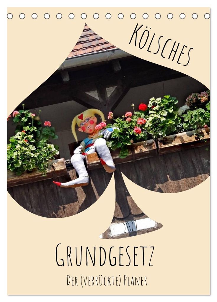 Kölsches Grundgesetz (Tischkalender 2027 DIN A5 hoch), CALVENDO Monatskalender