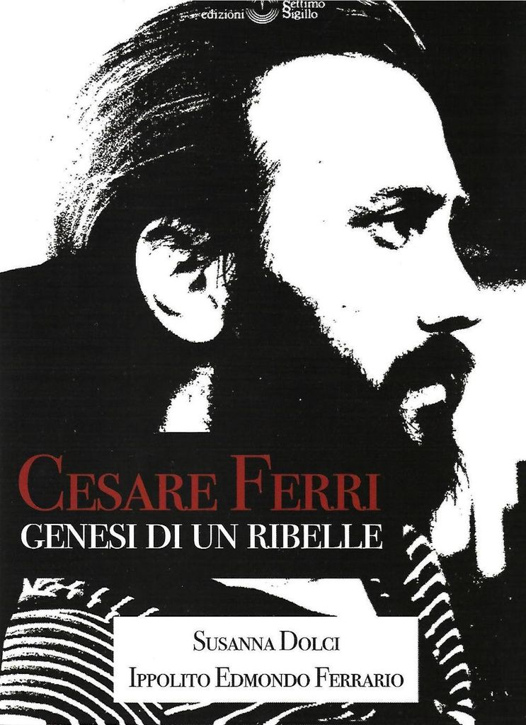 Dolci, S: Cesare Ferri. Genesi di un ribelle