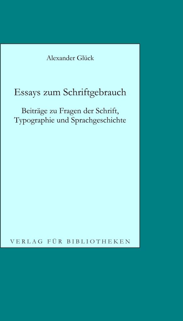 Essays zum Schriftgebrauch