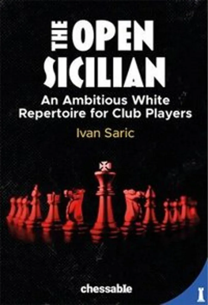 The Open Sicilian : Stratégies et tactiques pour gagner aux échecs