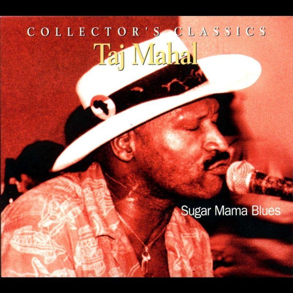 Taj Mahal: Sugar Mama Blues