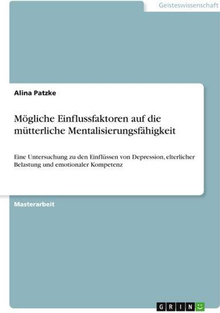 Mögliche Einflussfaktoren auf die mütterliche Mentalisierungsfähigkeit