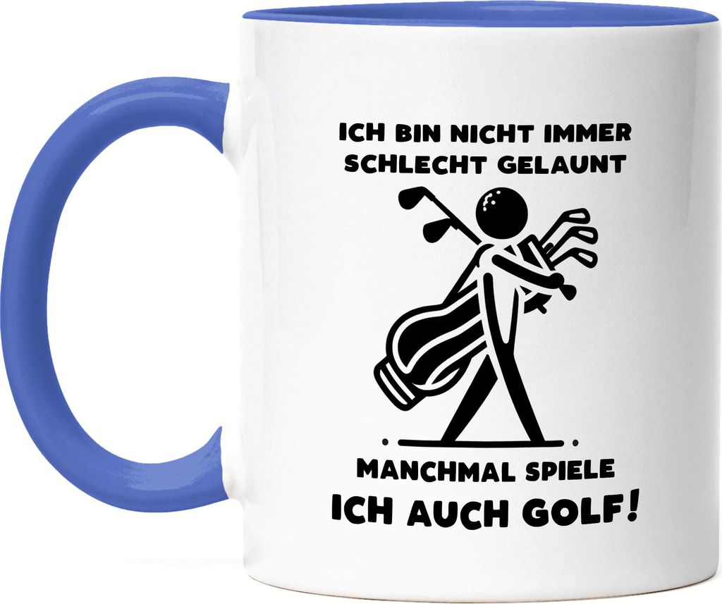 Ich bin nicht immer schlecht gelaunt manchmal spiele ich auch Golf Silhouette Golfbag Tasse Blau - Golfplatz Freude