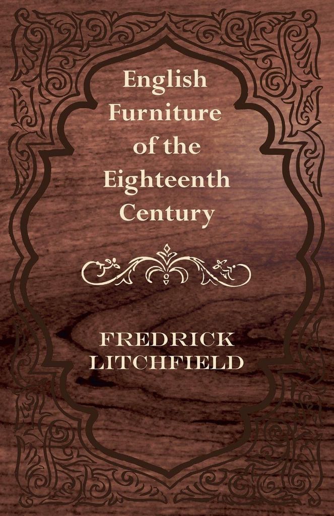 English Furniture of the Eighteenth Century
