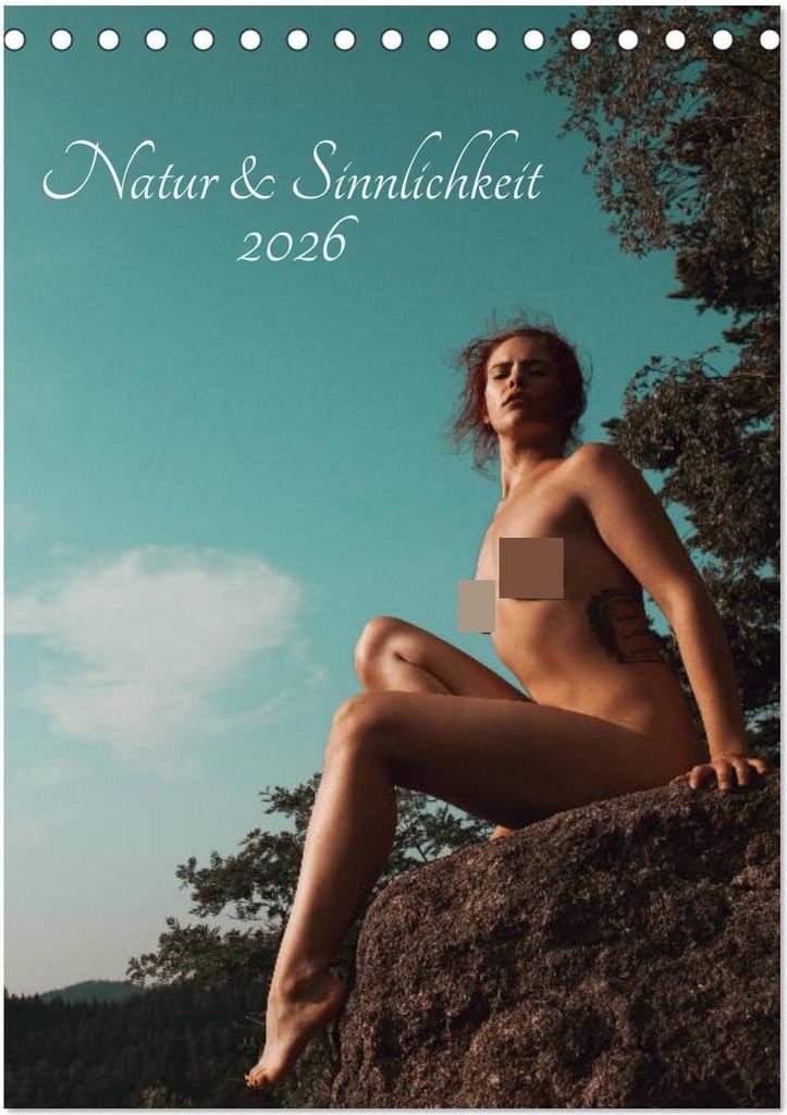 Natur und Sinnlichkeit (Tischkalender 2026 DIN A5 hoch), CALVENDO Monatskalender