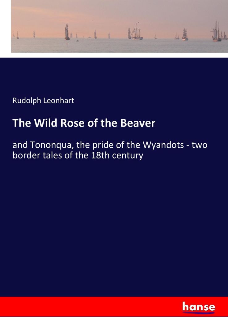 The Wild Rose of the Beaver