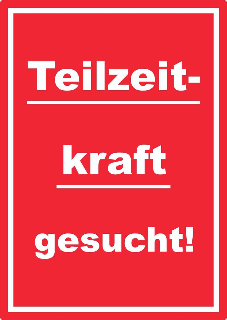 Teilzeitkraft gesucht Aufkleber mit Text AushängeAufkleber hochkant rot-weiss A1 (594x841mm)