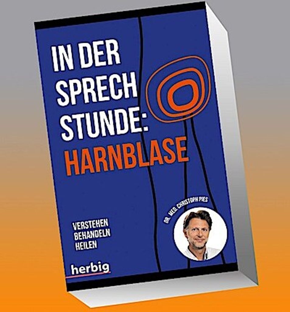 In der Sprechstunde: Harnblase; Verstehen - behandeln - heilen