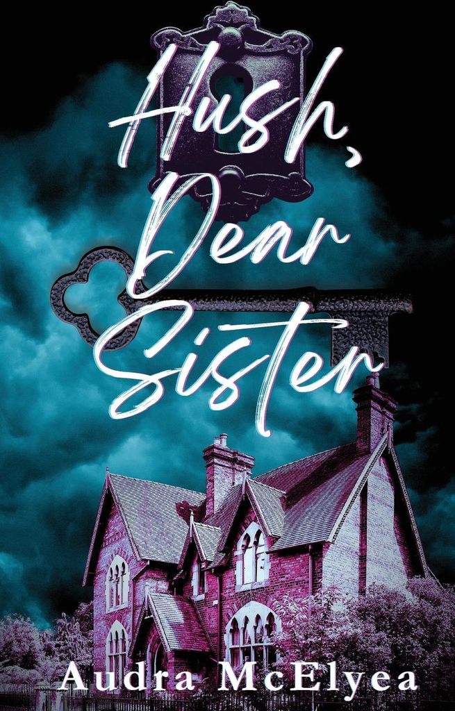 Hush, Dear Sister