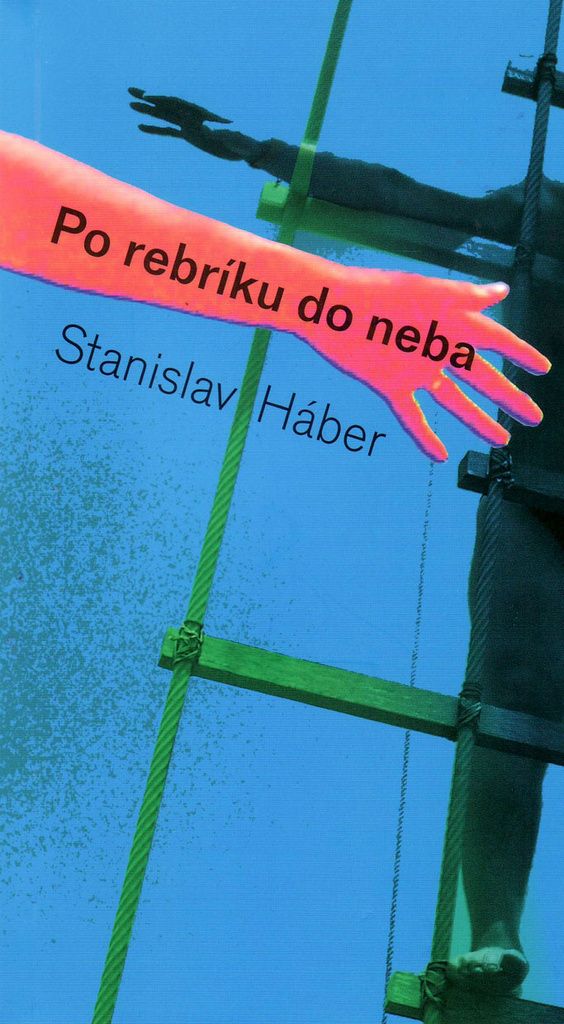 Po rebríku do neba | Stanislav Háber