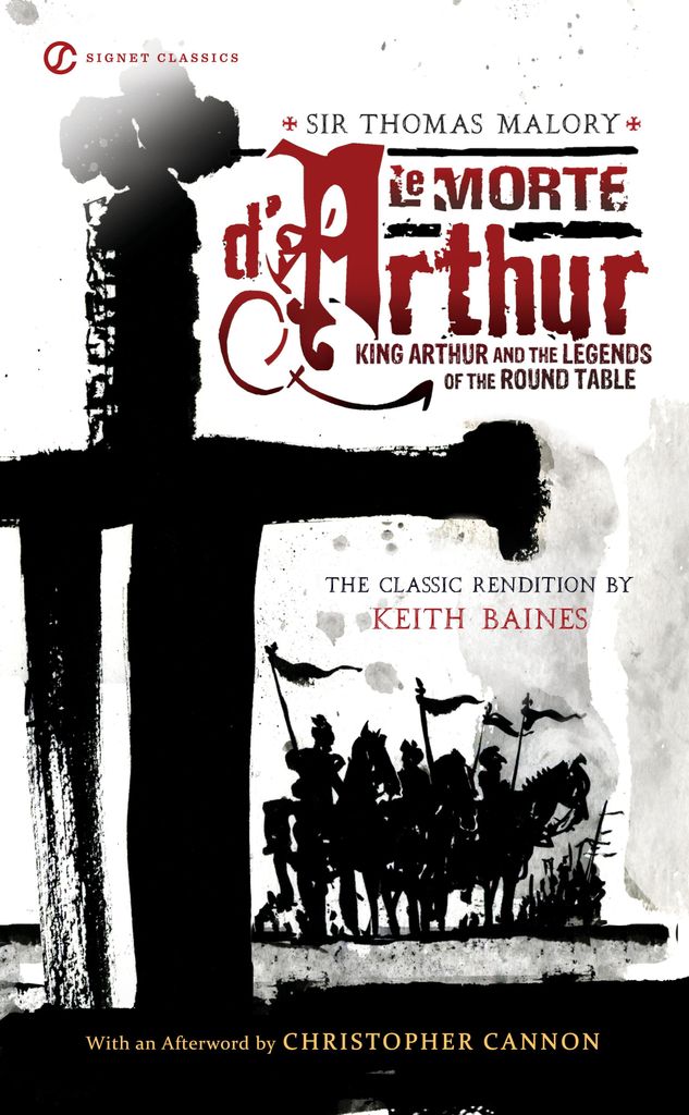 Le Morte D'Arthur: King Arthur and the Legends of the Round Table