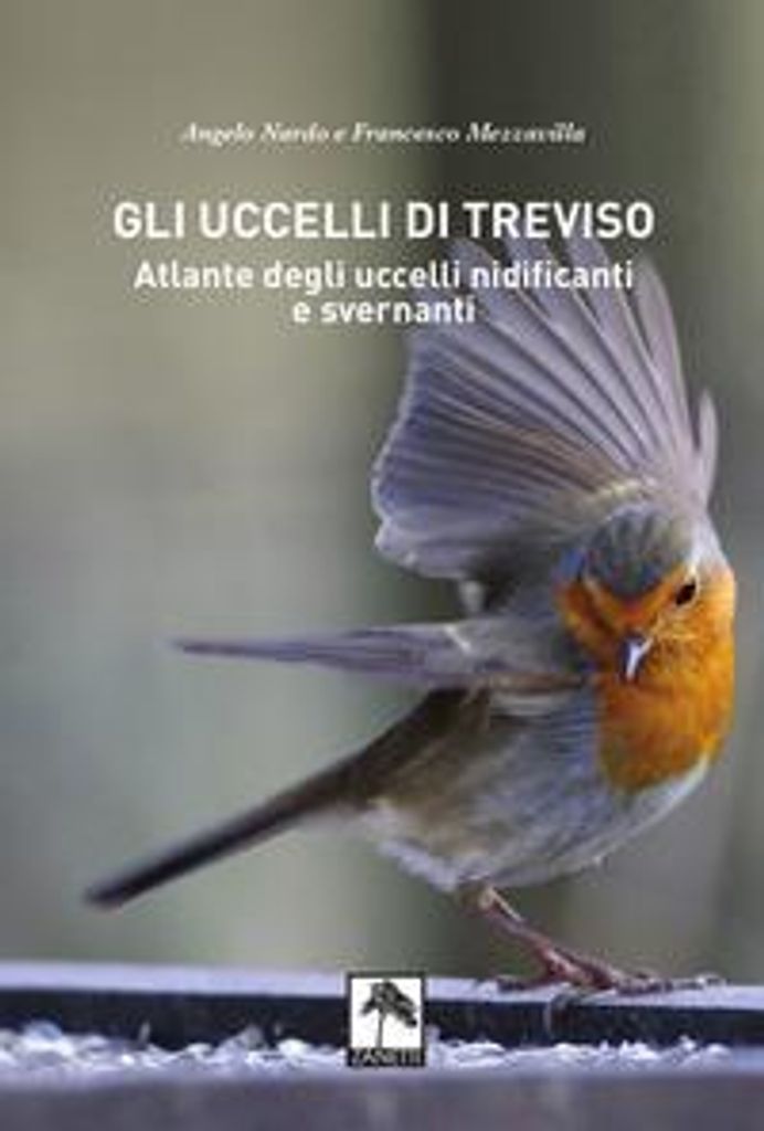 Nardo, A: Gli uccelli di treviso. atlante degli uccelli nidi