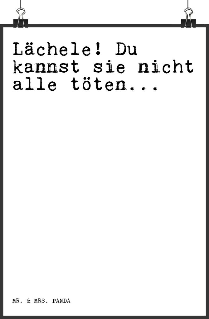 Mr. & Mrs. Panda Bild Lächele! Du kannst sie... DIN A4 - Weiß - Geschenk, Lachen Aggression Wut, wanddeko, Posterdruck, Sprüche, Kunstdruck, Wan...