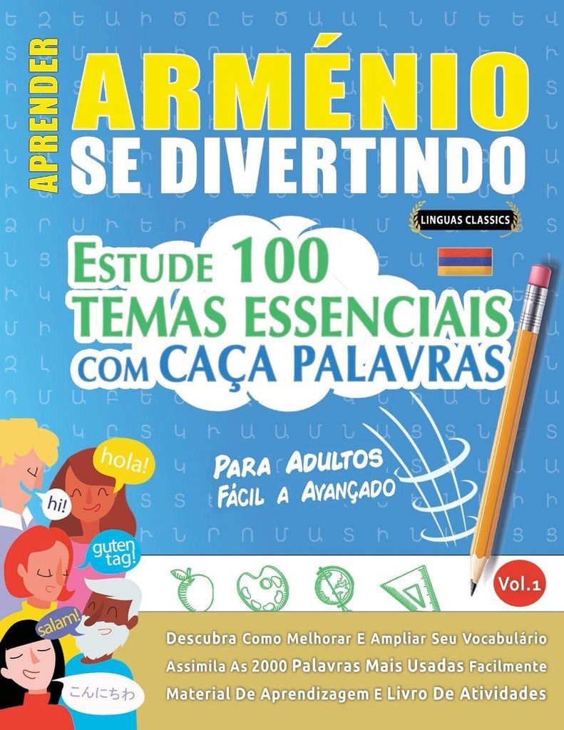 Aprender Arménio Se Divertindo! - Para Adultos: Fácil A Avançado - Estude 100 Temas Essenciais Com Caça Palavras - Vol.1