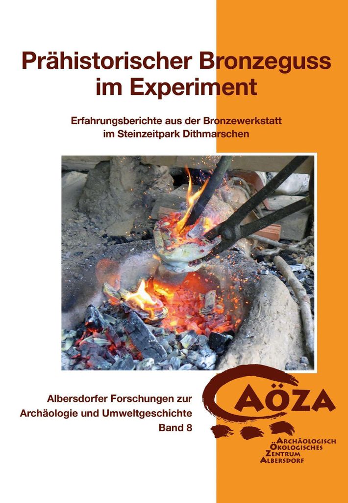 Prähistorischer Bronzeguss im Experiment