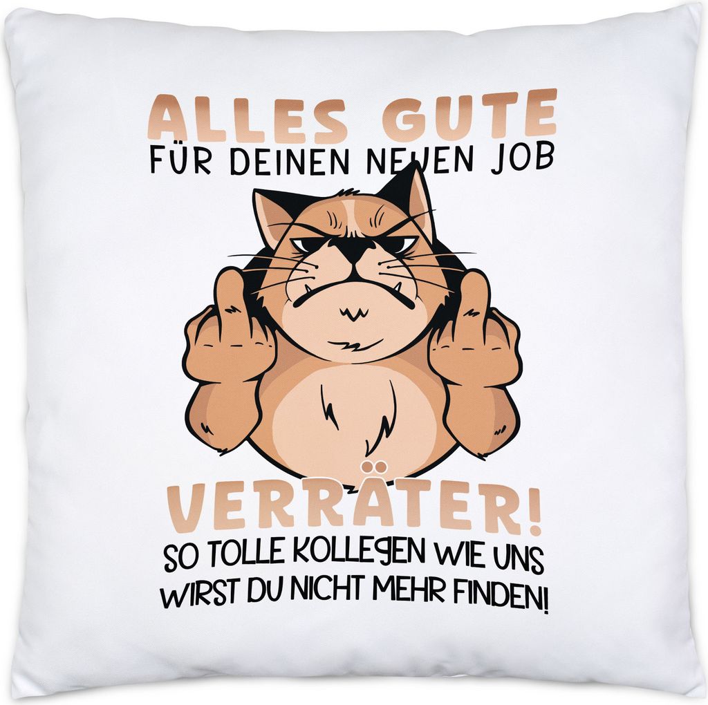 Alles Gute Für Deinen Neuen Job Verräter So Tolle Kollegen Wie Uns Wirst Du Nicht Finden Kissen Job Kündigung