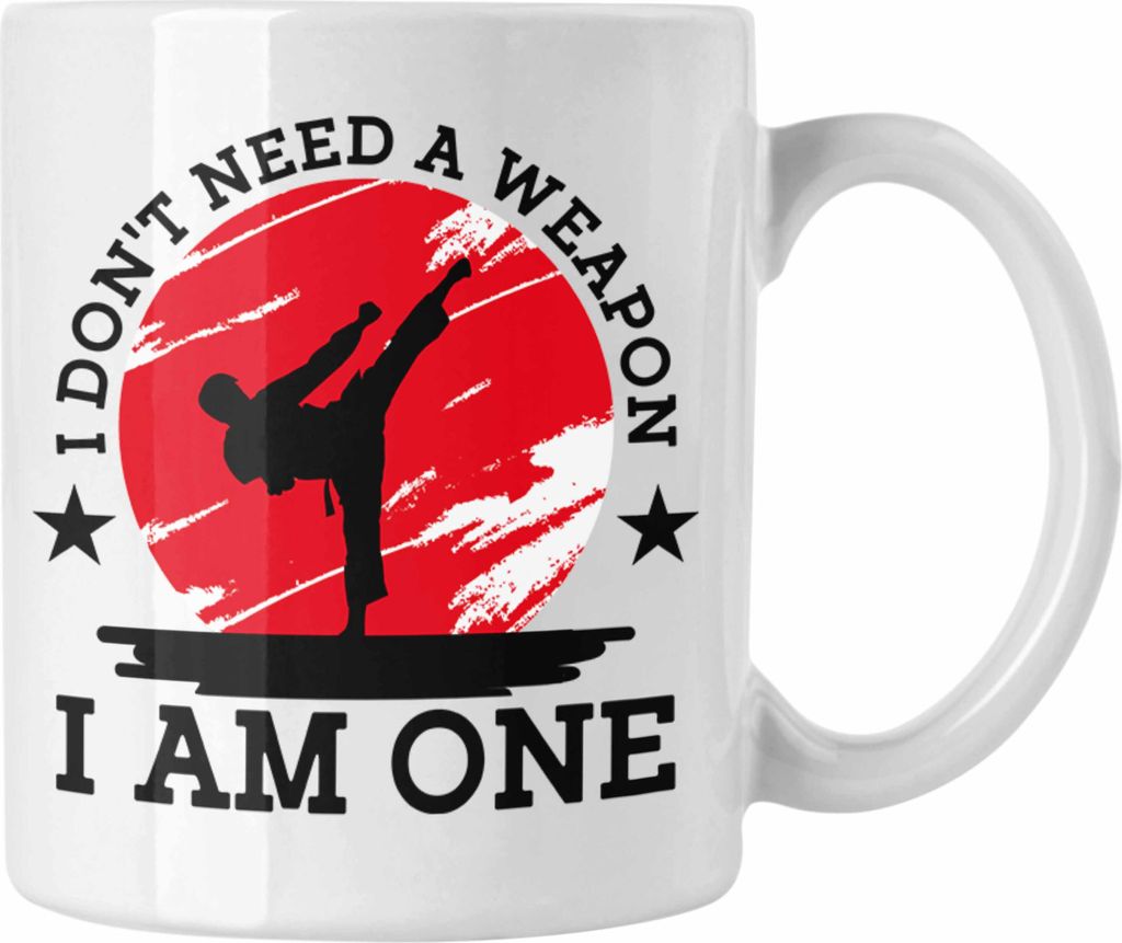 Trendation - Karate-Tasse Geschenk Kampfsport-Fans Jiu Jitsu Geschenkidee I Dont Need A Weapon I Am One (Weiß)