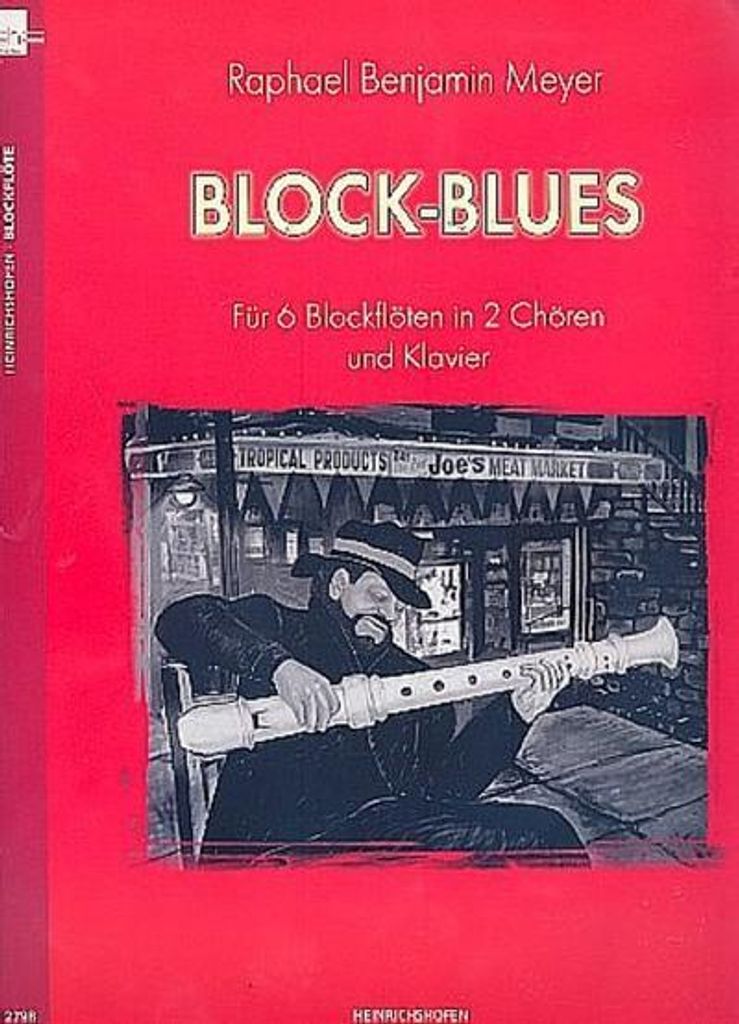 Blockblues, für 6 Blockflöten in 2 Chören (SAT/SAB) und Klavier, Partitur + Stimmen