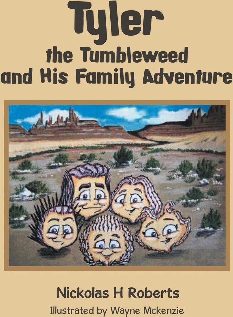 Tyler the Tumbleweed and His Family Adventure