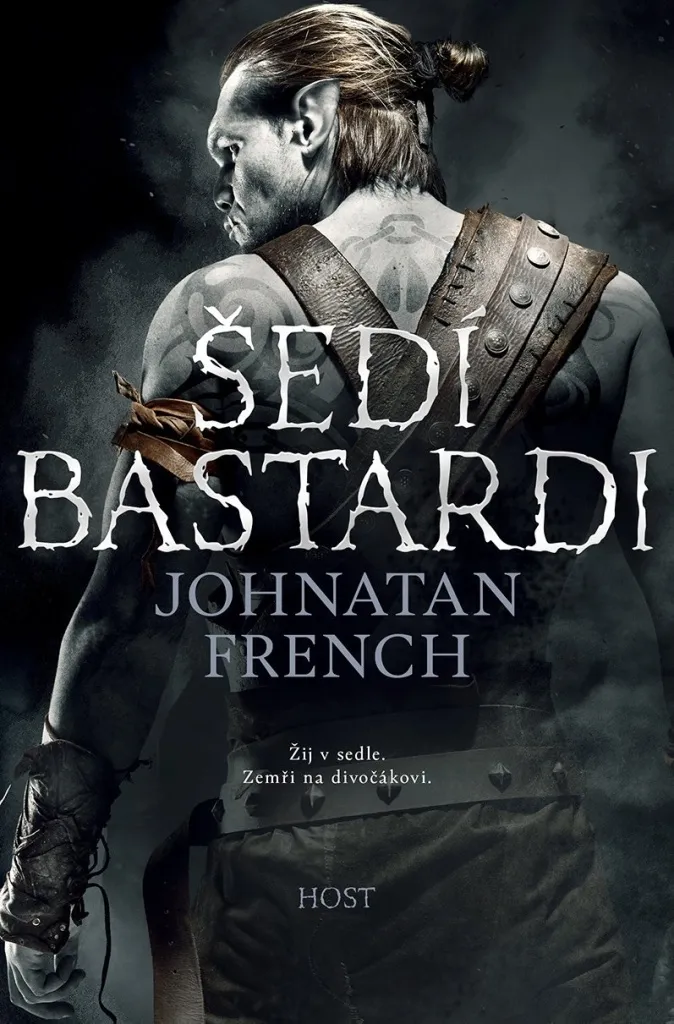 Livre Šedí bastardi de Jonathan French - Roman de Fantasy Héroïque