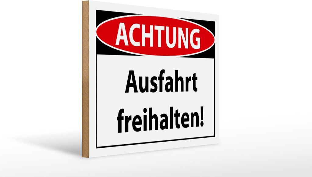 Holzschild Achtung Ausfahrt freihalten, 40 x 30 cm, Holzschilder Achtung Widerrechtlich
