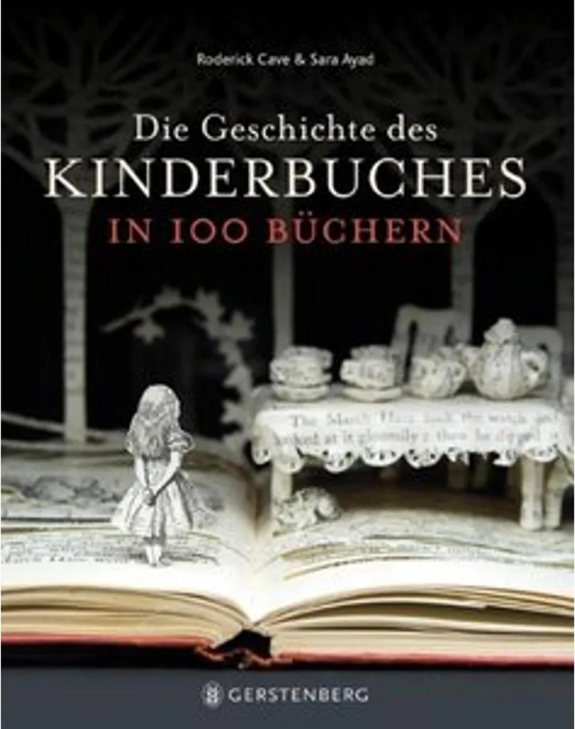Die Geschichte des Kinderbuches : 100 Livres Cultes et Illustrations
