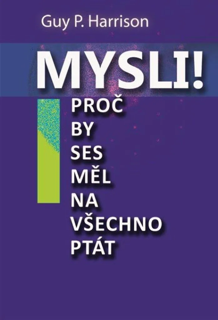 Ne vous laissez plus tromper : Mysli ! Harrison Guy P. Pensée Critique