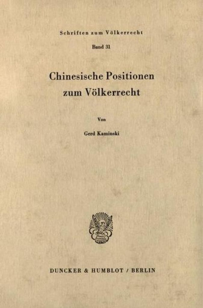 Chinesische Positionen zum Völkerrecht.