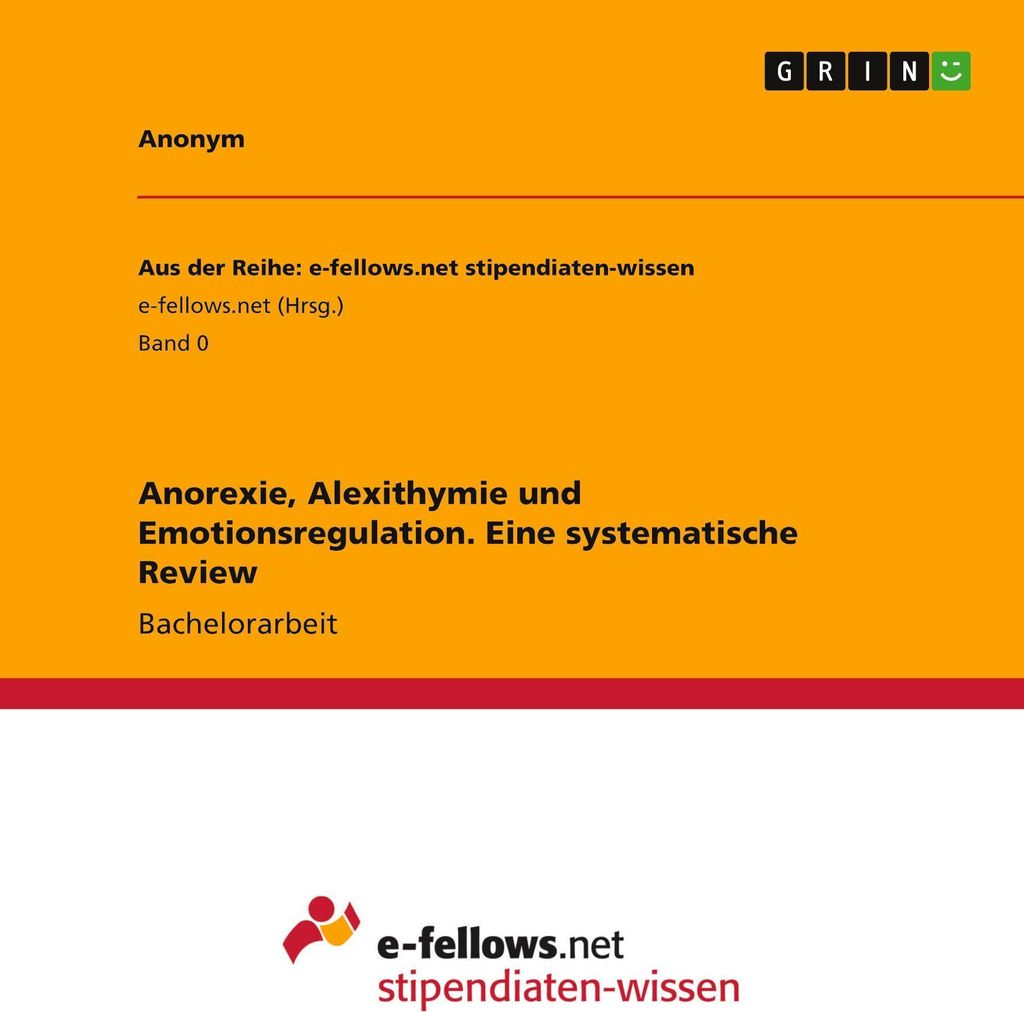 Anorexie, Alexithymie und Emotionsregulation. Eine systematische Review