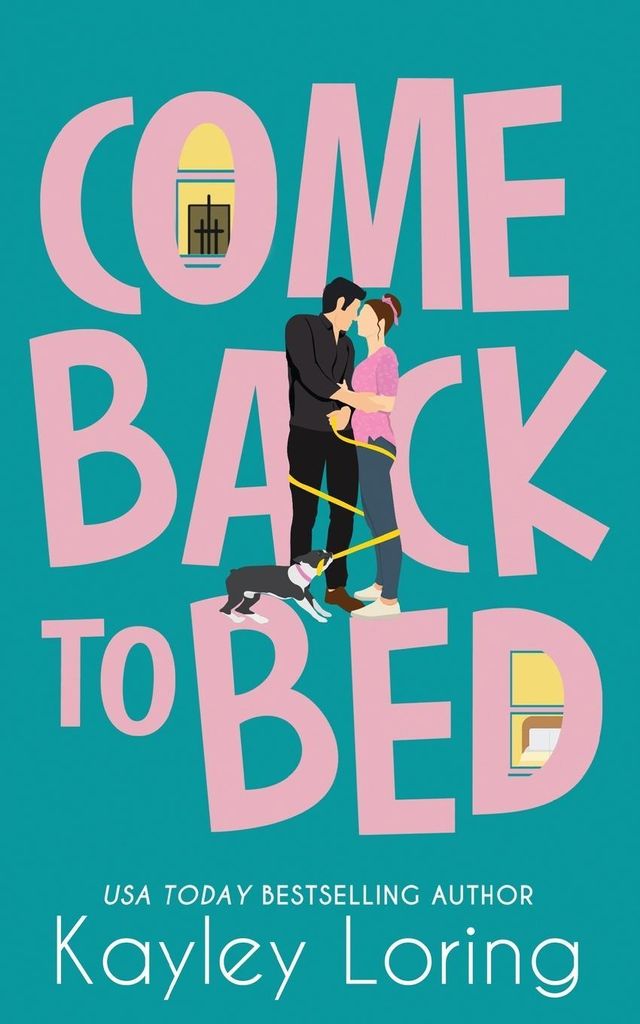 Come Back To Bed