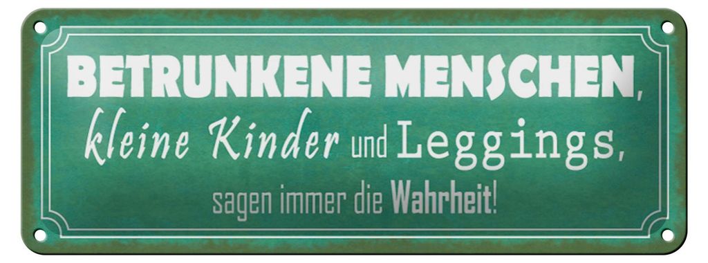 Blechschild Spruch 27x10cm betrunkene Menschen Wahrheit Dekoration