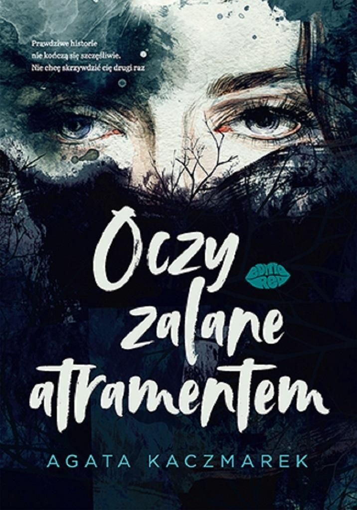 Oczy zalane atramentem Powieść obyczajowa Editio 304 strony