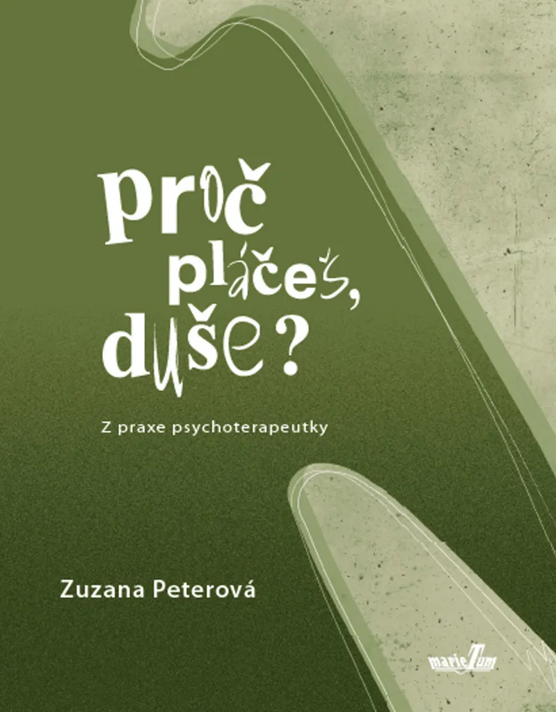 Comprendre la Douleur de l'Âme : Livre Proč pláčeš duše? Peterová
