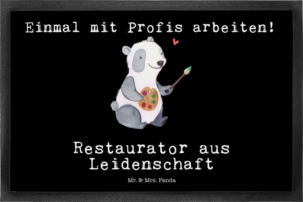 Mr. & Mrs. Panda Schmutzmatte Restaurator Leidenschaft 50 x 75 cm - Schwarz - Geschenk, Türvorleger, fußmatte, Bodenvorleger, Fußabtreter, Vorleger